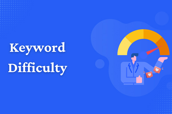 Keyword Difficulty (KD) là gì